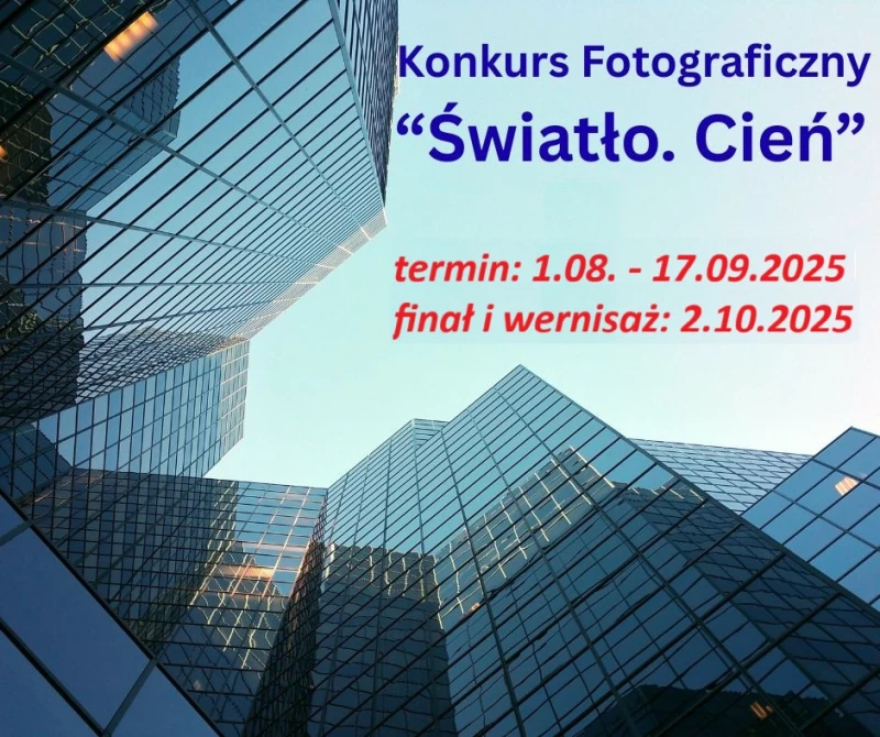 Konkurs Fotograficzny „Światło. Cień”